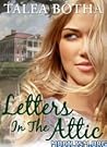 Letters In The Attic by Talea Botha