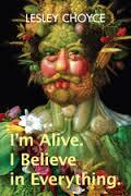 I’m Alive. I Believe in Everything (Paperback)
