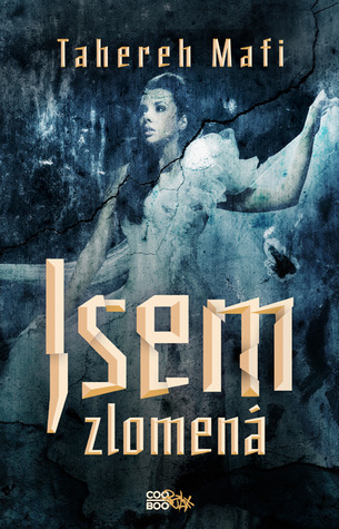 Jsem zlomená (Roztříštěná, #2)