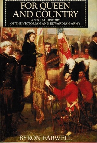 For Queen and Country: A Social History of the Victorian and Edwardian Army (Hardcover)
