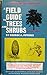 A Field Guide to Trees and Shrubs: Field Marks of all Trees, Shrubs, and Woody Vines that Grow Wild in the Northeastern and North-Central United States