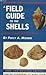 A Field Guide to the Shells of Our Atlantic and Gulf Coasts