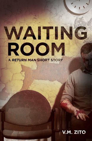 Waiting Room: A Return Man Short Story (Unknown Binding)