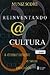 Reinventando a Cultura