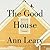The Good House