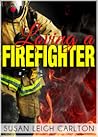 Loving A Firefighter