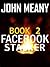 Facebook Stalker, Book 2