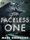 The Faceless One (The Faceless One, #1)