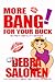 More Bang! For Your Buck (Screw Senility #3)