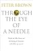Through the Eye of a Needle: Wealth, the Fall of Rome, and the Making of Christianity in the West, 350-550 AD