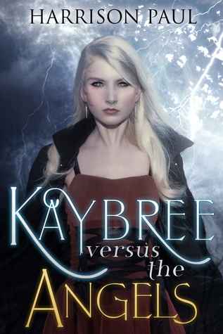 Kaybree versus the Angels (Angel Killer)