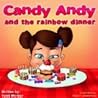 Candy Andy and the Rainbow Dinner (Happy Motivated, #3)