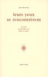 Leurs yeux se rencontrèrent. La scène de première vue dans le roman