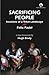 Sacrificing People: Invasio...