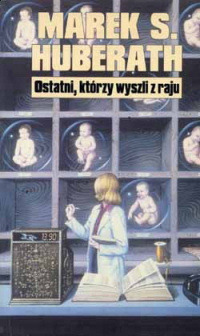 Ostatni, którzy wyszli z raju