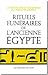 Rituels funéraires de l'ancienne Egypte