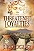 Threatened Loyalties (Vulca...