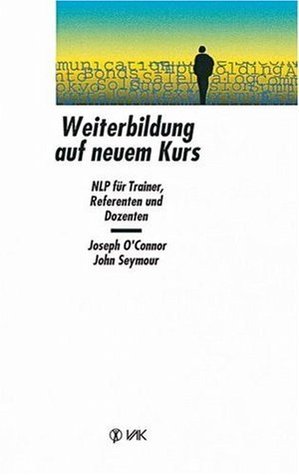 Weiterbildung Auf Neuem Kurs: Nlp Für Trainer, Referenten Und Dozenten