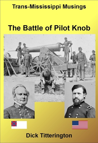 The Battle of Pilot Knob