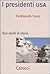 I presidenti USA: Due secoli di storia