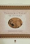 Taaşşuk-ı Talat ve Fitnat by Sami Frashëri