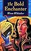The Bold Enchanter
