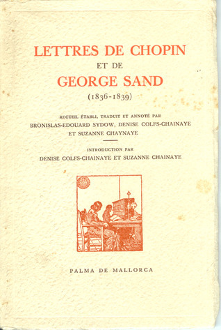 Lettres de Chopin et de George Sand (1836-1839)