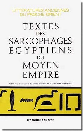 Les Textes des sarcophages égyptiens du Moyen Empire (Paperback)