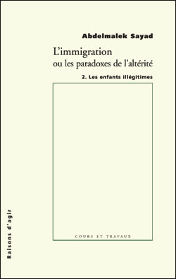 Read L'immigration ou les paradoxes de l'altérité: 2. Les enfants illégitimes