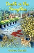 Death in the Forsythia: A Garden Plot Mystery