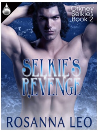 Selkie's Revenge (Orkney Selkies, #2)