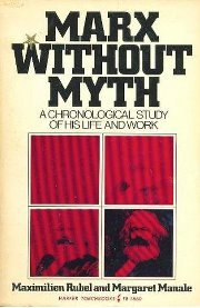 Marx Without Myth: A Chronological Study of His Life and Work (Hardcover)