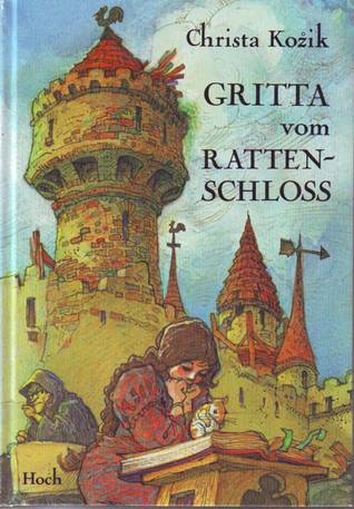 Gritta vom Rattenschloss