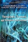 Vampires, Scones, and Edmund Herondale by Cassandra Clare