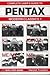 Complete User's Guide to Pentax: Modern Classics 1 (Hove Modern Classics)