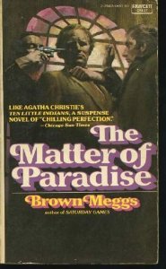 The Matter of Paradise