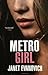 Metro Girl (Alex Barnaby, #1)