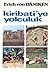 Kiribati'ye Yolculuk by Erich von Däniken