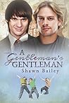 A Gentleman's Gentleman by Shawn Bailey A Gentleman's Gentleman by Shawn Bailey