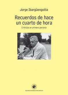 Recuerdos de hace un cuarto de hora (Paperback)