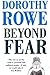 Beyond Fear by Dorothy Rowe