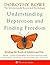Understanding Depression and Finding Freedom: Breaking the bonds of isolation and fear
