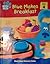 Blue makes breakfast (Blue's clues discovery series, #4)
