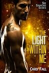 The Light Within Me by Carly Fall