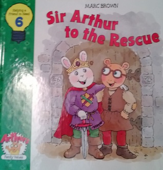 Sir Arthur to the Rescue (Arthur's Family Values, #6)