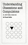 Understanding Obsessions and Compulsions Understanding Obsessions and Compulsions