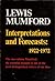 Interpretations & Forecasts 1922-72: Studies in Literature, History, Biography, Technics & Contemporary Society