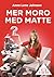 Mer moro med matte by Anne Lene Johnsen