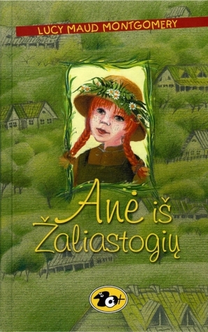 Anė iš Žaliastogių (Anė iš Žaliastogių, #1)