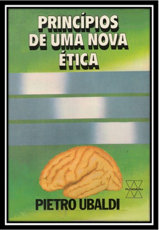 Princípios de uma Nova Ética (Espiritualismo Científico, #20)